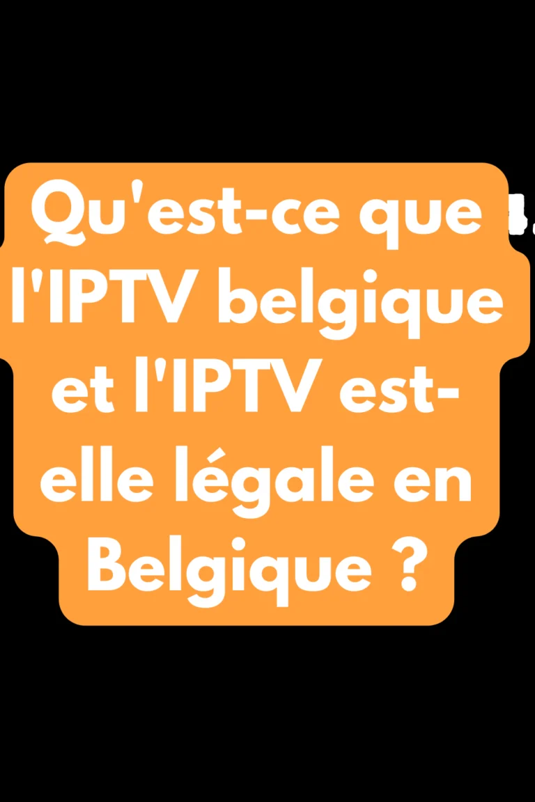 IPTV Légal en Belgique