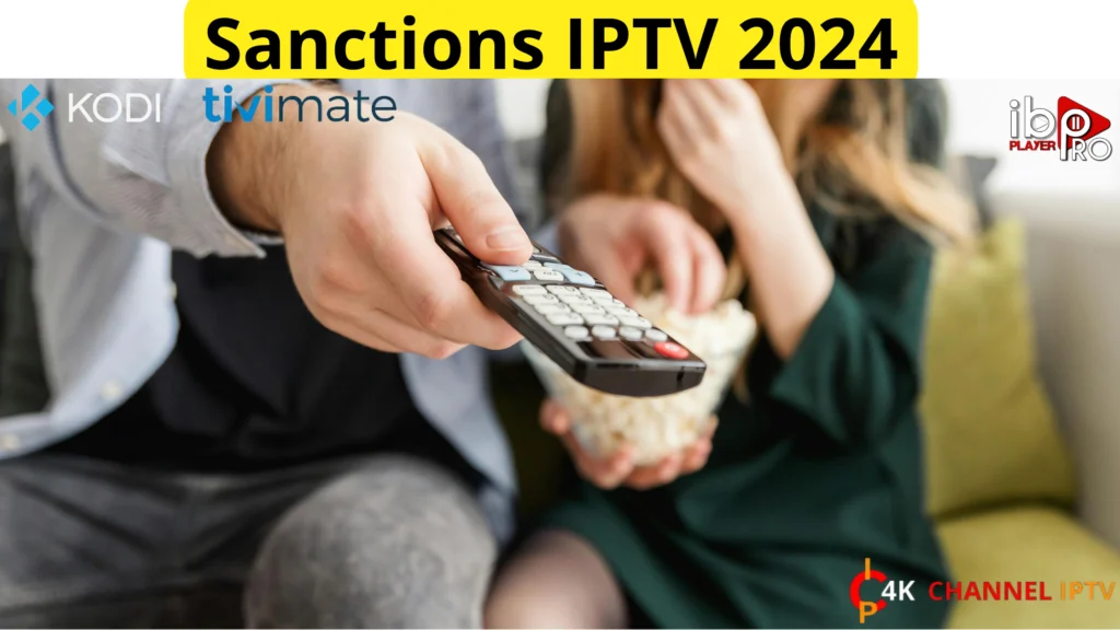 Introduction aux Sanctions IPTV 2024