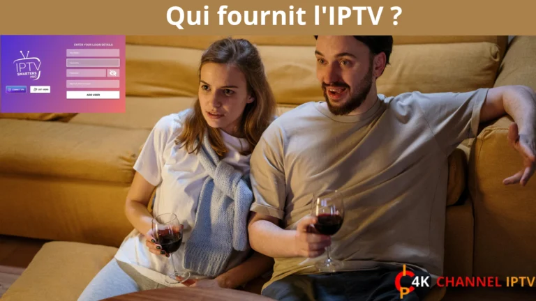 Introduction aux Fournisseurs IPTV