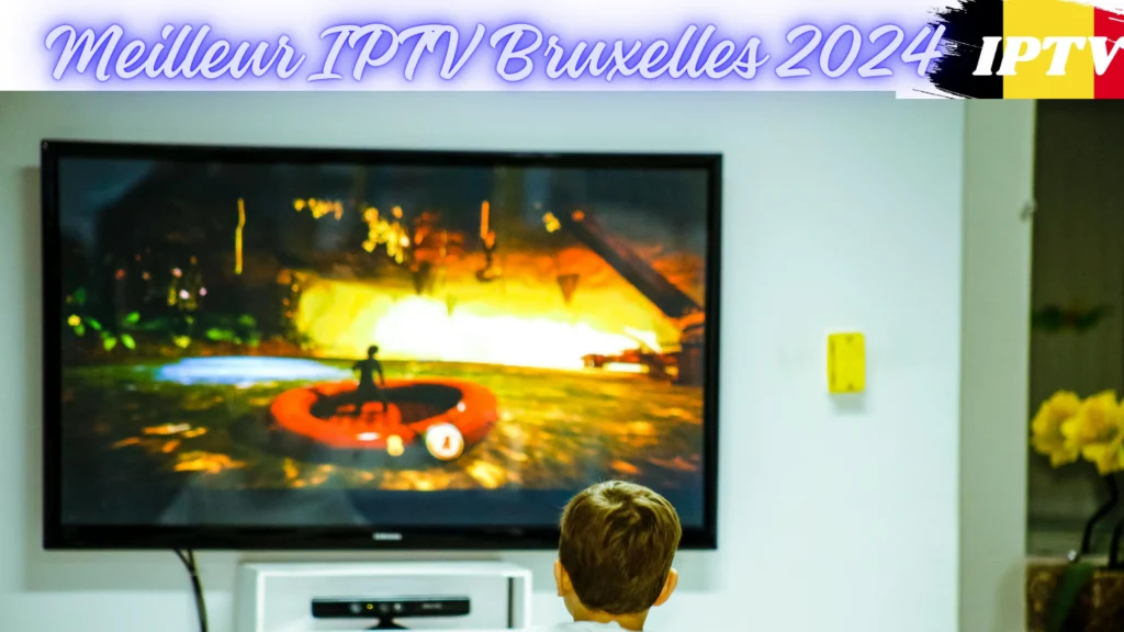 Meilleur IPTV à Bruxelles 2024